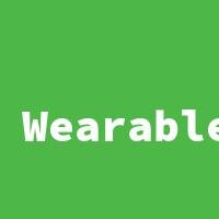 Wearables