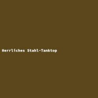 Herrliches Stahl-Tanktop