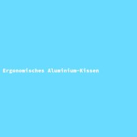 Ergonomisches Aluminium-Kissen