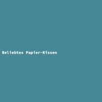 Beliebtes Papier-Kissen