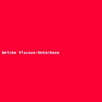 Weiche Viscose-Unterhose