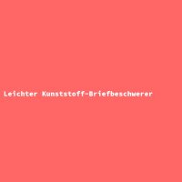 Leichter Kunststoff-Briefbeschwerer