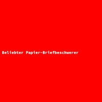 Beliebter Papier-Briefbeschwerer