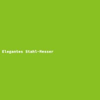 Elegantes Stahl-Messer
