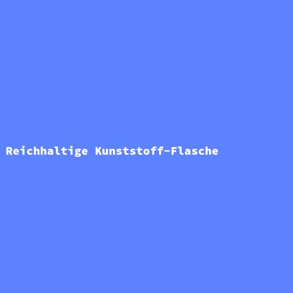 Reichhaltige Kunststoff-Flasche