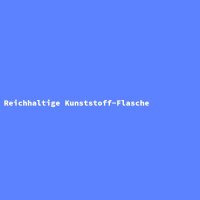 Reichhaltige Kunststoff-Flasche