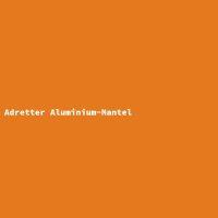 Adretter Aluminium-Mantel