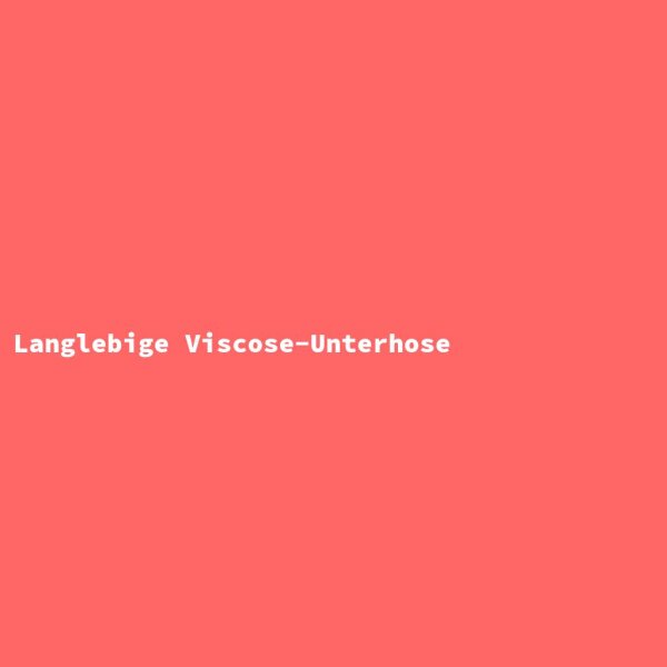 Langlebige Viscose-Unterhose