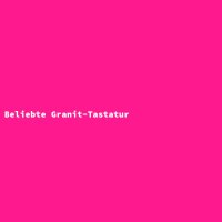 Beliebte Granit-Tastatur