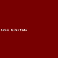 K&uuml;hner Bronze-Stuhl