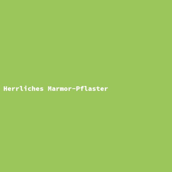 Herrliches Marmor-Pflaster