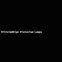 Mittelm&auml;&szlig;ige Plutonium-Lampe