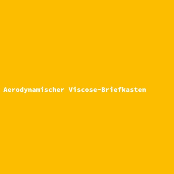 Aerodynamischer Viscose-Briefkasten