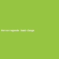 Hervorragende Samt-Zange