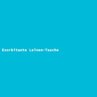 Exorbitante Leinen-Tasche