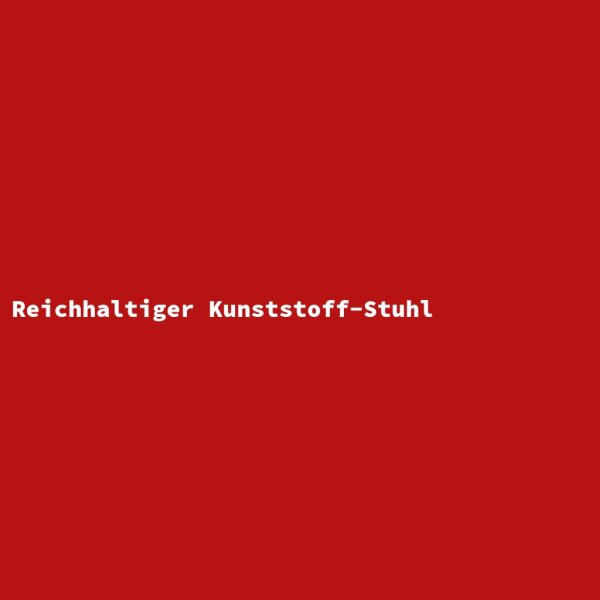 Reichhaltiger Kunststoff-Stuhl