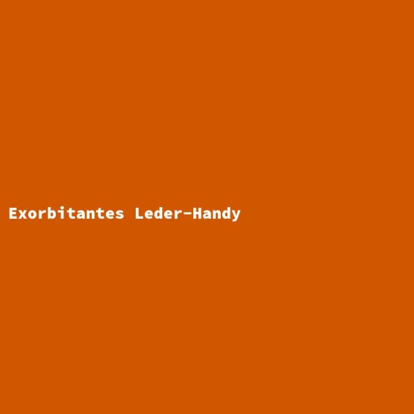 Exorbitantes Leder-Handy