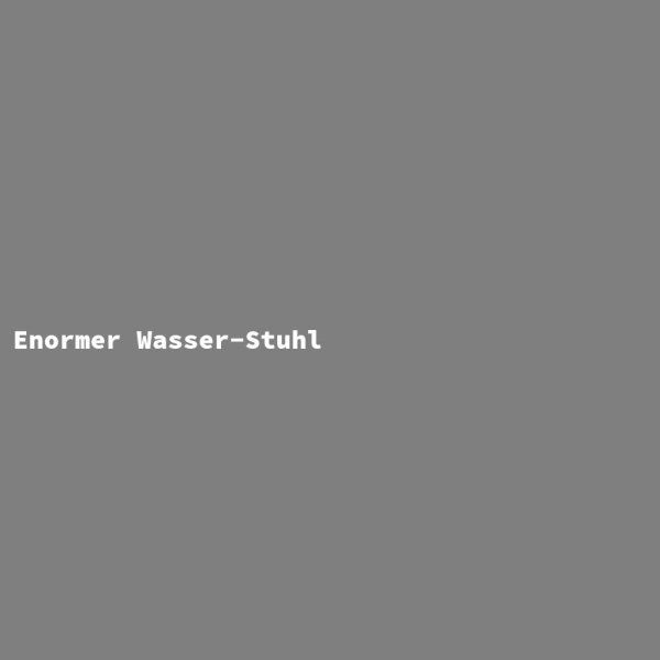 Enormer Wasser-Stuhl