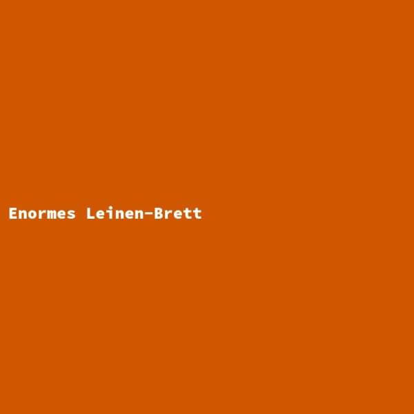 Enormes Leinen-Brett