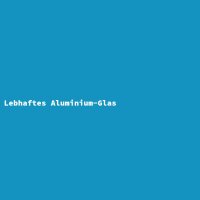 Lebhaftes Aluminium-Glas