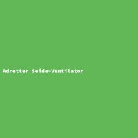 Adretter Seide-Ventilator
