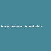 Besorgniserregender Leinen-Rasierer