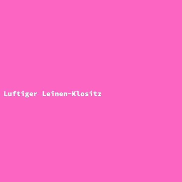Luftiger Leinen-Klositz