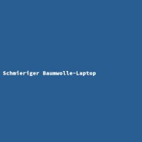 Schmieriger Baumwolle-Laptop