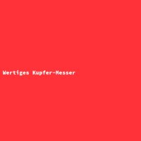 Wertiges Kupfer-Messer