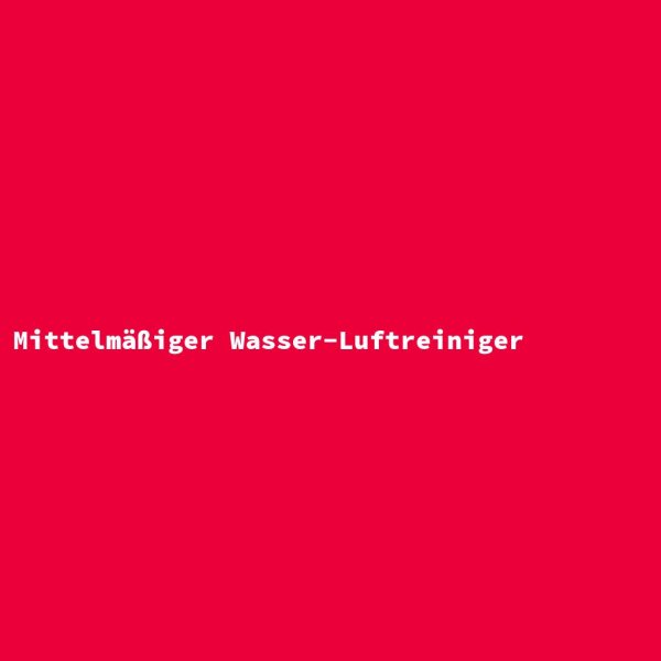 Mittelm&auml;&szlig;iger Wasser-Luftreiniger