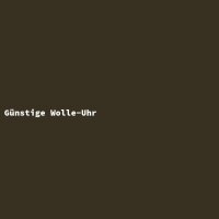 G&uuml;nstige Wolle-Uhr