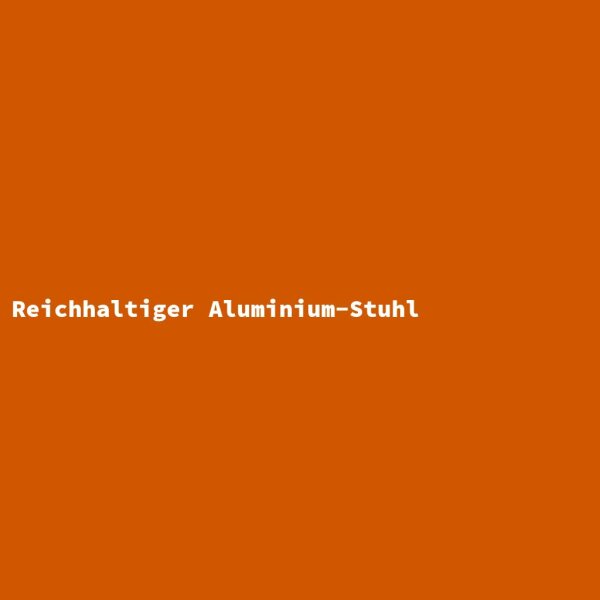 Reichhaltiger Aluminium-Stuhl