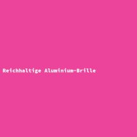 Reichhaltige Aluminium-Brille