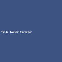 Tolle Papier-Tastatur