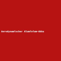 Aerodynamischer Aluminium-Akku