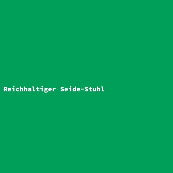 Reichhaltiger Seide-Stuhl