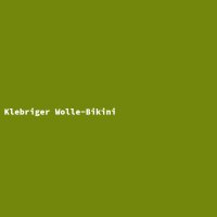 Klebriger Wolle-Bikini