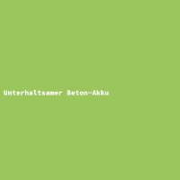 Unterhaltsamer Beton-Akku
