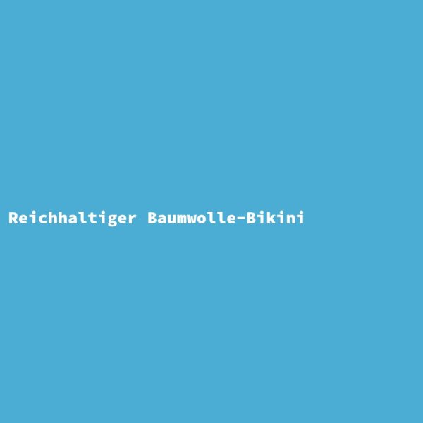 Reichhaltiger Baumwolle-Bikini