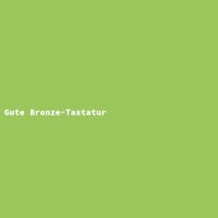 Gute Bronze-Tastatur