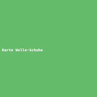 Harte Wolle-Schuhe