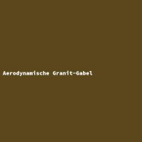 Aerodynamische Granit-Gabel