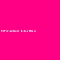 Mittelm&auml;&szlig;iger Beton-Mixer