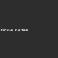 Rustikale Glas-Kanne