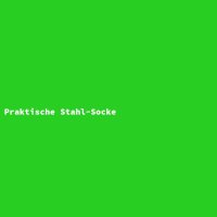 Praktische Stahl-Socke