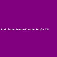 Praktische Bronze-Flasche Purple XXL
