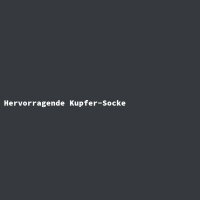 Hervorragende Kupfer-Socke