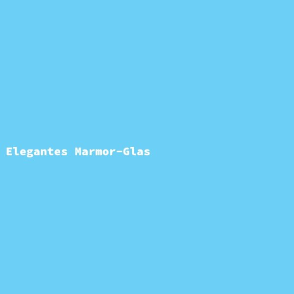 Elegantes Marmor-Glas