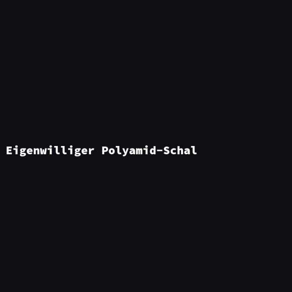 Eigenwilliger Polyamid-Schal