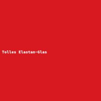 Tolles Elastan-Glas